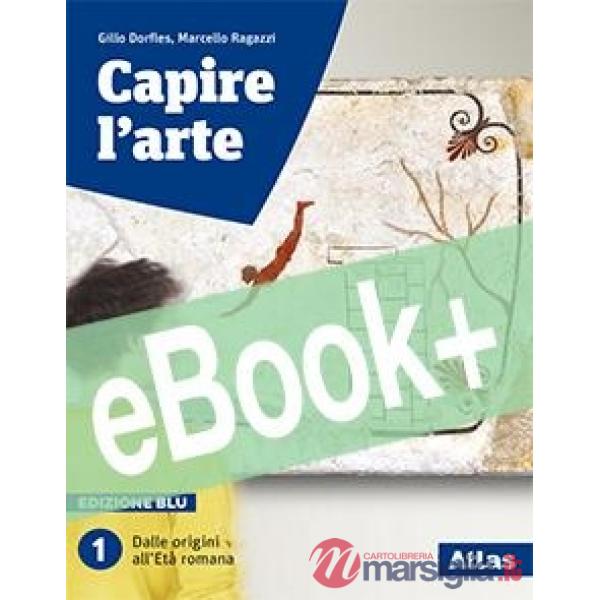 CAPIRE L'ARTE - EDIZIONE BLU