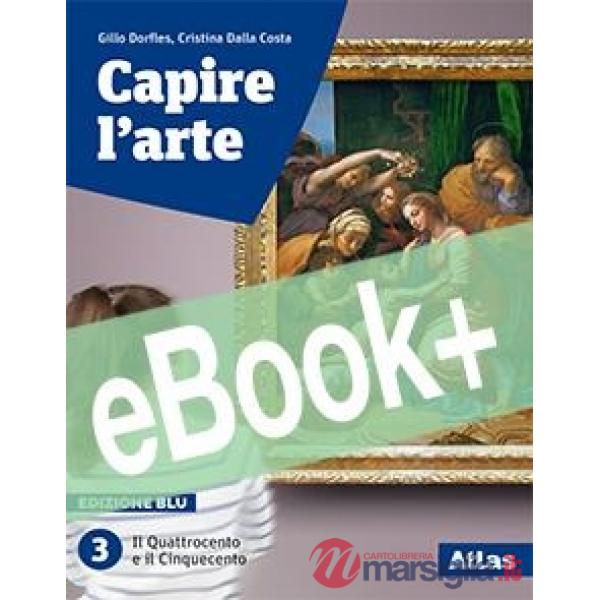 CAPIRE L'ARTE - EDIZIONE BLU