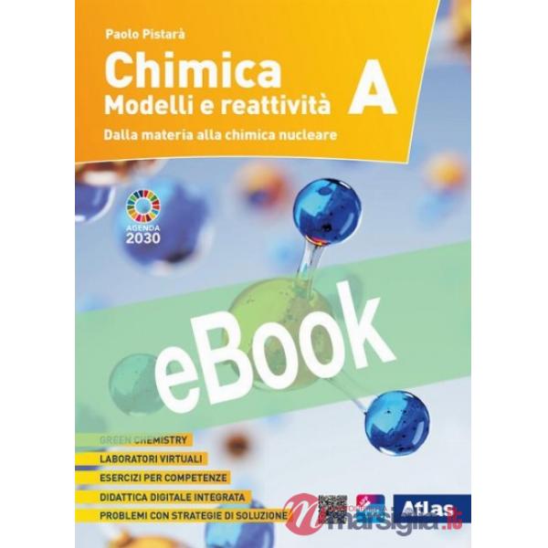 CHIMICA. MODELLI E REATTIVITA' - TOMO A