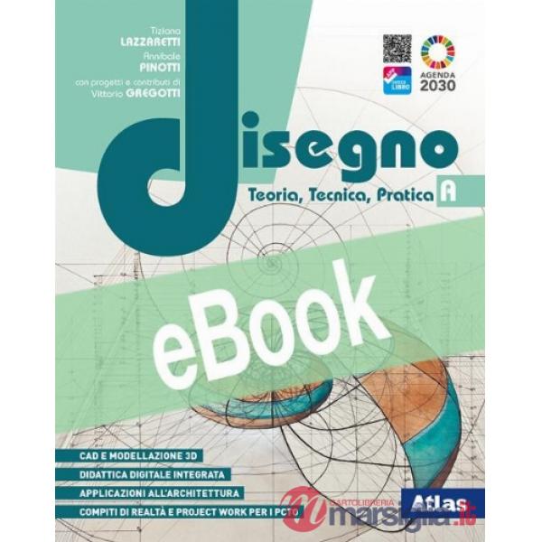 DISEGNO. TEORIA, TECNICA, PRATICA A