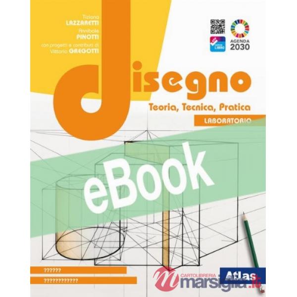 DISEGNO. TEORIA, TECNICA, PRATICA - LABORATORIO