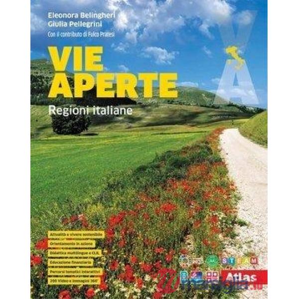 VIE APERTE VOL. 1 EUROPA E ITALIA CON ATLANTE + REGIONI ITALIANE - E-B