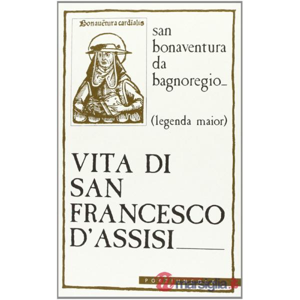 Vita di san Francesco d'Assisi. Legenda major
