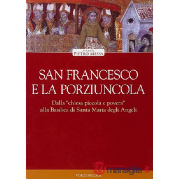 San Francesco e la Porziuncola