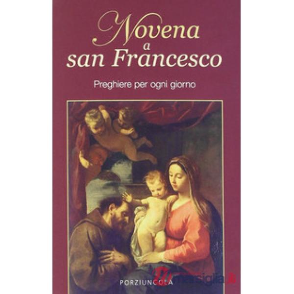 Novena a San Francesco. Preghiere per ogni giorno
