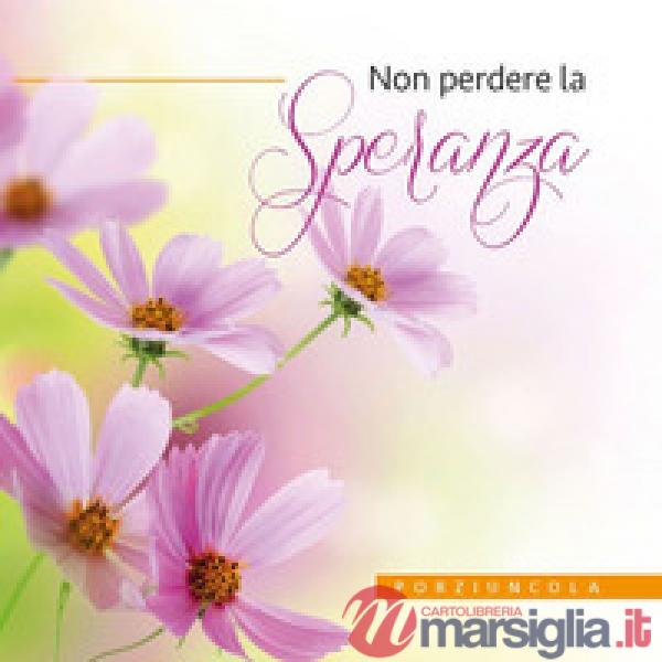 Non perdere la speranza