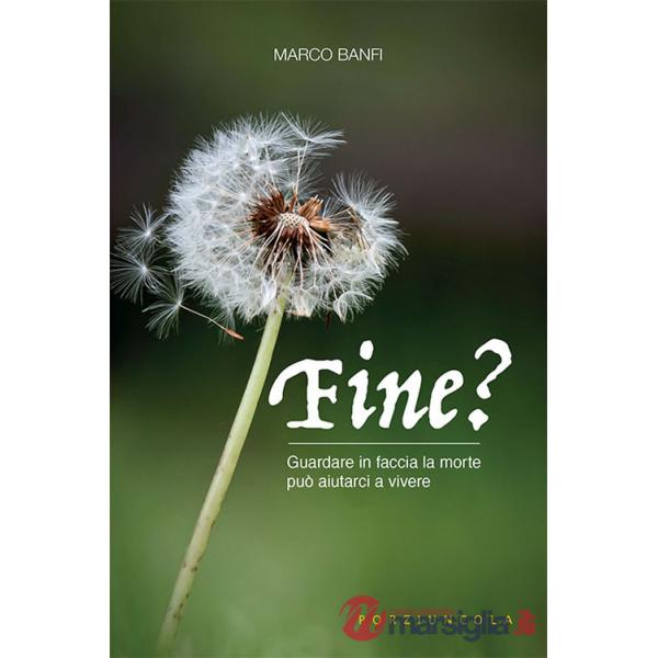 Fine? Guardare in faccia la morte può aiutarci a vivere