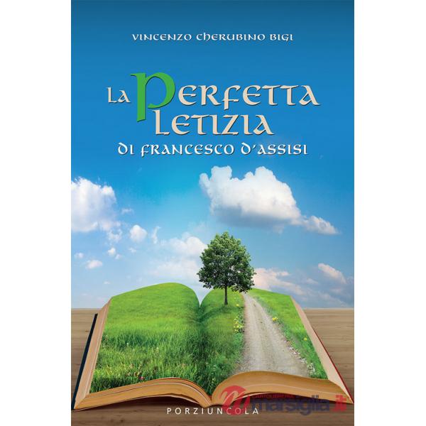 Perfetta letizia di Francesco d'Assisi (La)