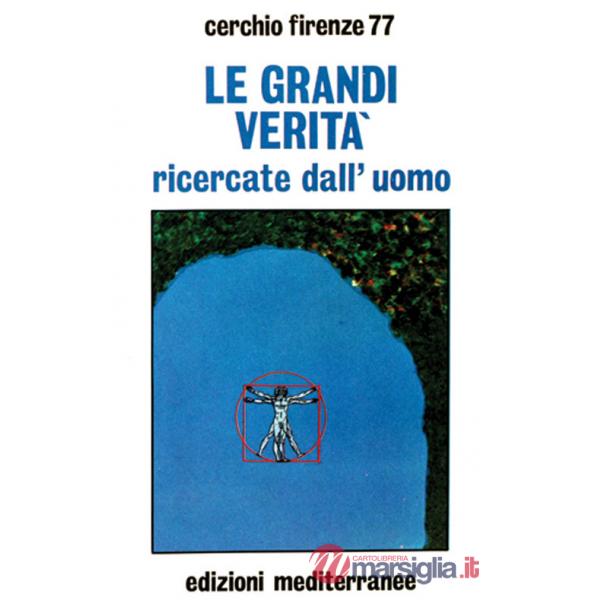 Grandi verità ricercate dall'uomo (Le)