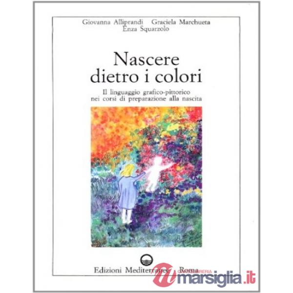 Nascere dietro i colori