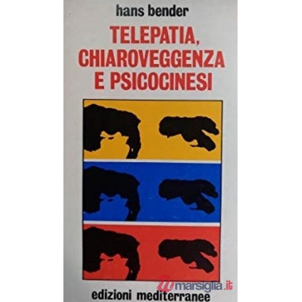 Telepatia, chiaroveggenza, psicocinesi