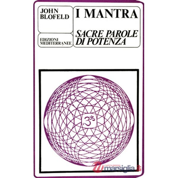Mantra. Sacre parole di potenza (I)