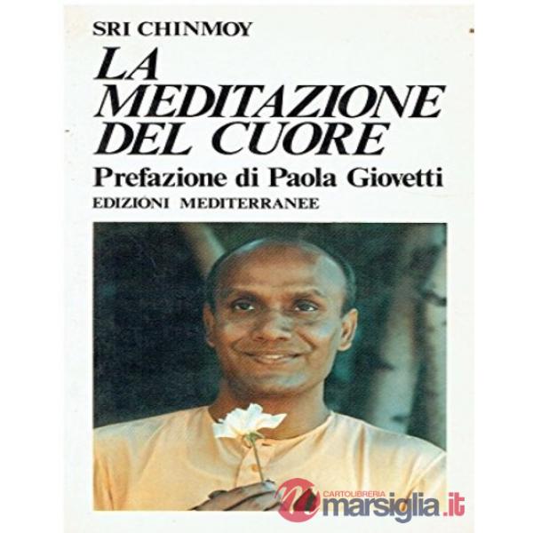 Meditazione del cuore (La)