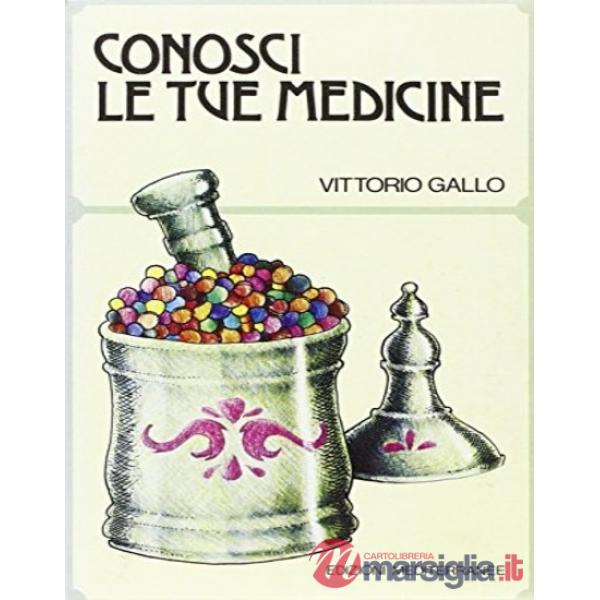 Conosci le tue medicine