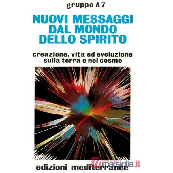 Nuovi messaggi dal mondo dello spirito