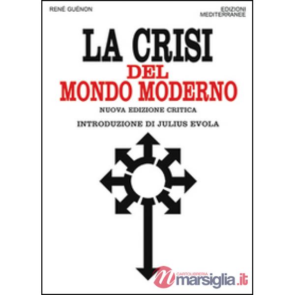 Crisi del mondo moderno (La)