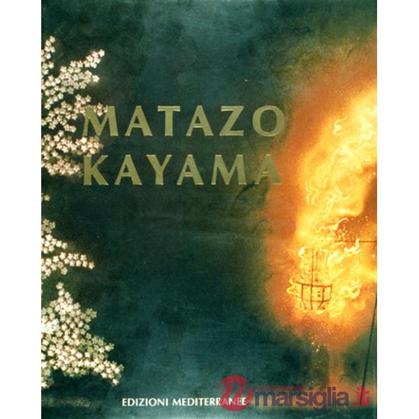 Matazo Kayama. Ediz. a colori