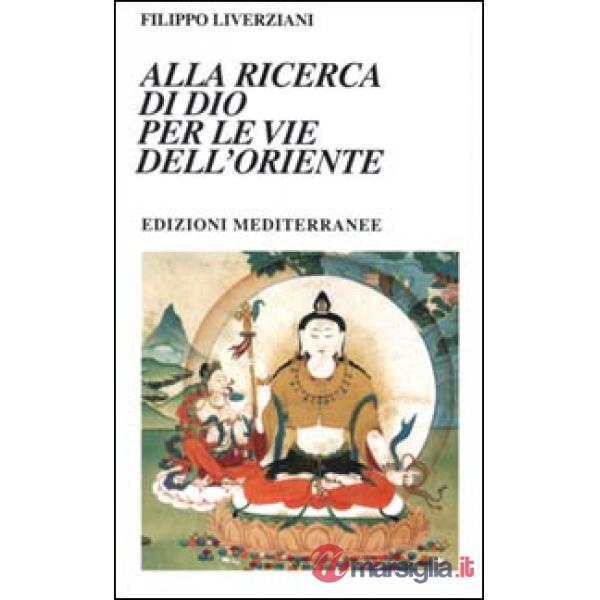 Alla ricerca di Dio per le vie dell'Oriente