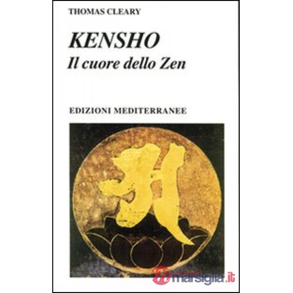 Kensho. Il cuore dello zen