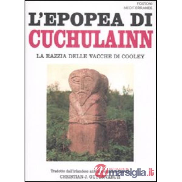 Epopea di Cuchulainn. La razzia delle vacche di Cooley (L')