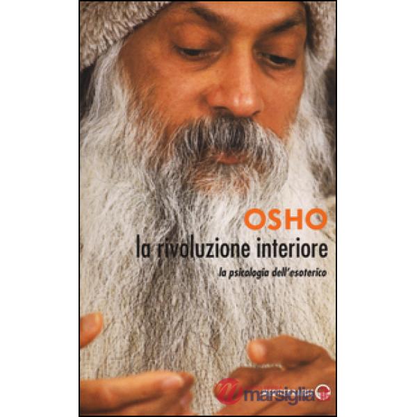 Rivoluzione interiore. La psicologia dell'esoterico (La)
