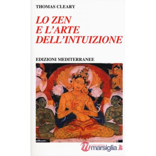 Zen e l'arte dell'intuizione (Lo)