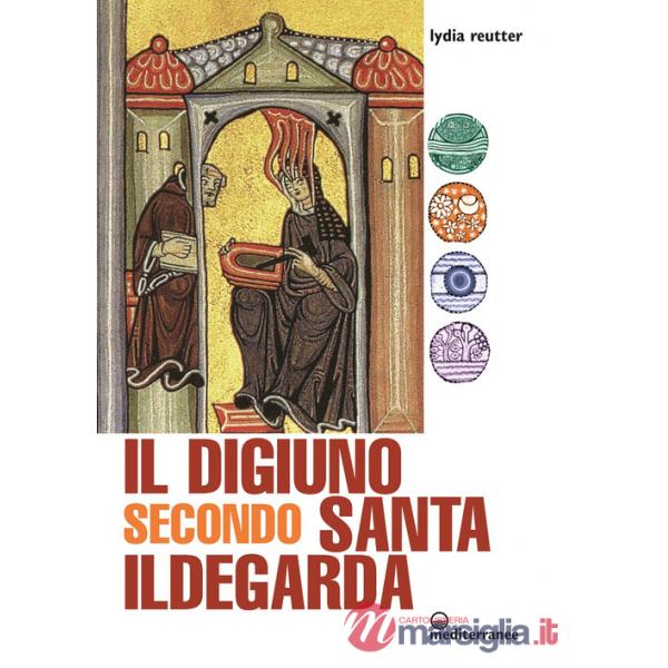 Digiuno secondo Santa Ildegarda (Il)
