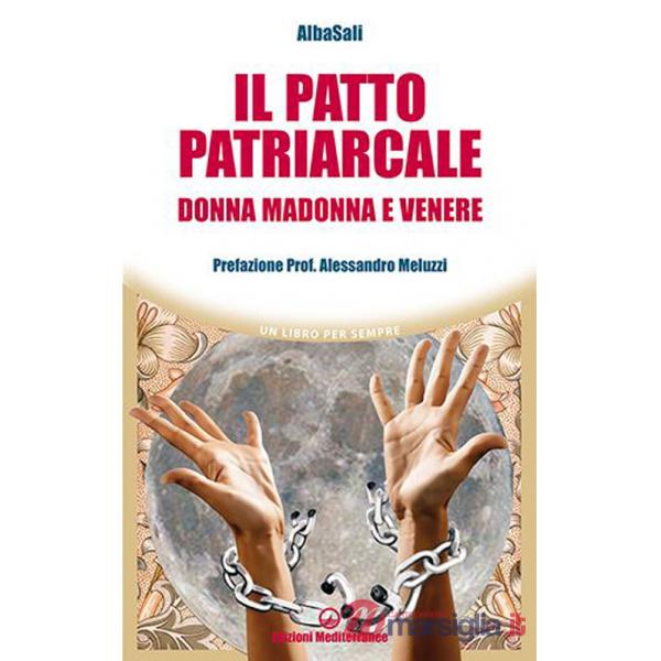 Patto patriarcale. Donna, Madonna e Venere (Il)