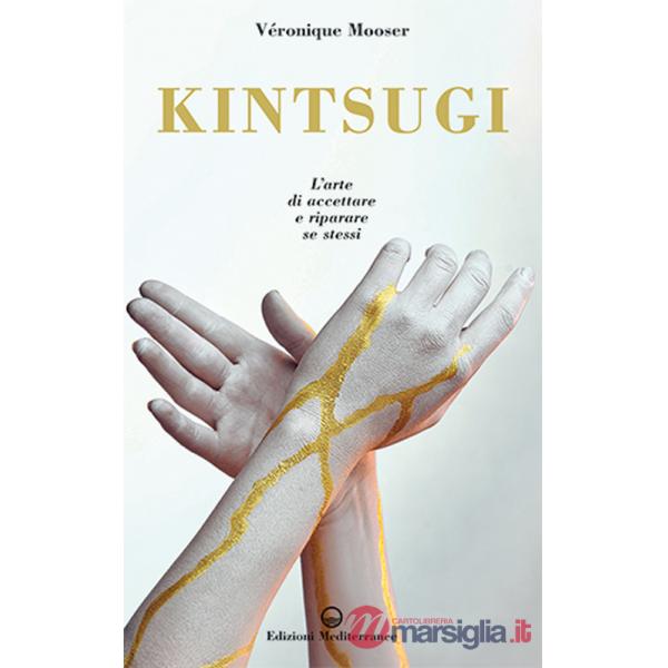 Kintsugi. L'arte di accettare e riparare se stessi