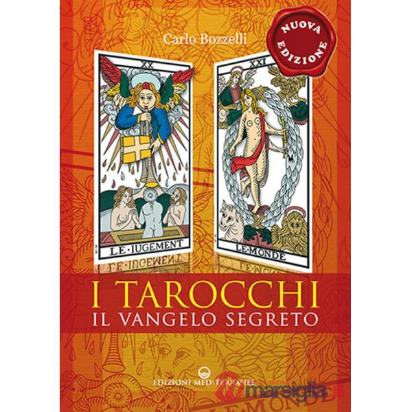 Tarocchi. Il vangelo segreto. Nuova ediz. (I)