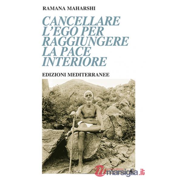 Cancellare l'ego per raggiungere la pace interiore