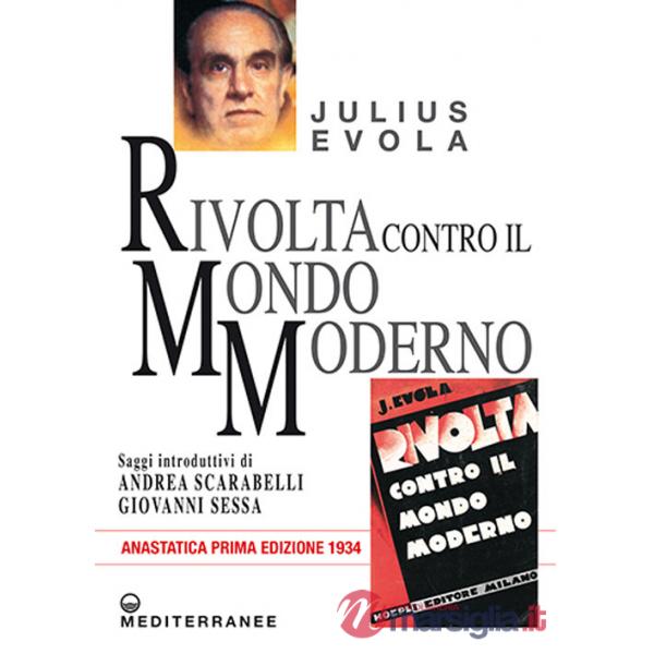 Rivolta contro il mondo moderno (rist. anast. 1934)