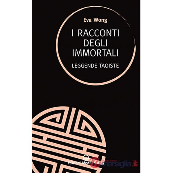 Racconti degli immortali. Leggende taoiste (I)