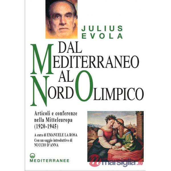 Dal Mediterraneo al Nord Olimpico. Articoli e conferenze nella Mitteleuropa (1920-1945)