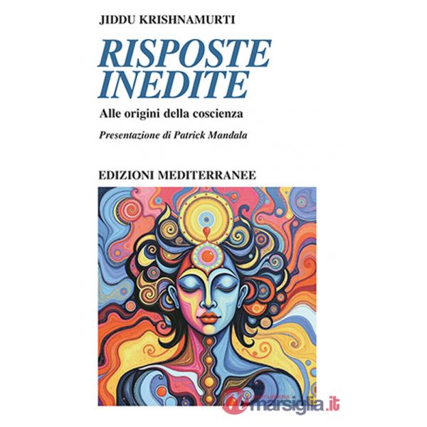 Risposte inedite. Alle origini della coscienza