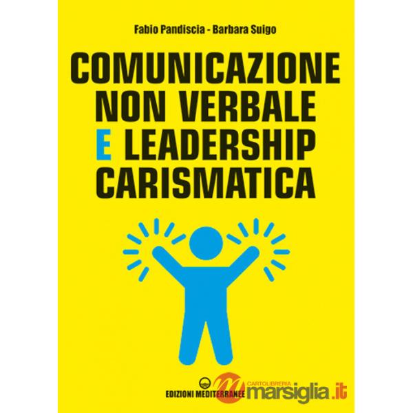 Comunicazione non verbale e leadership carismatica