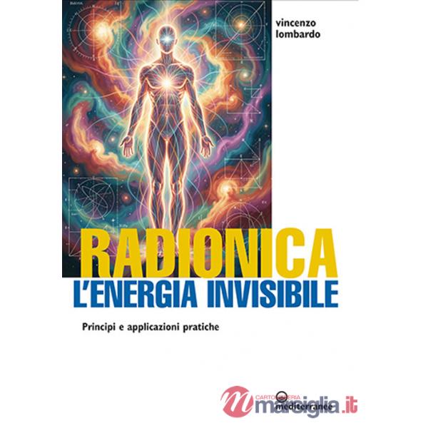 Radionica l'energia invisibile. Principi e applicazioni pratiche