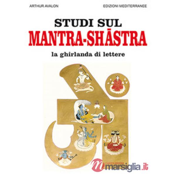 Studi sul mantra-shastra La ghirlanda di lettere