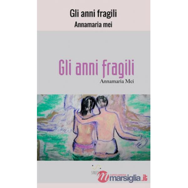 Anni fragili (Gli)
