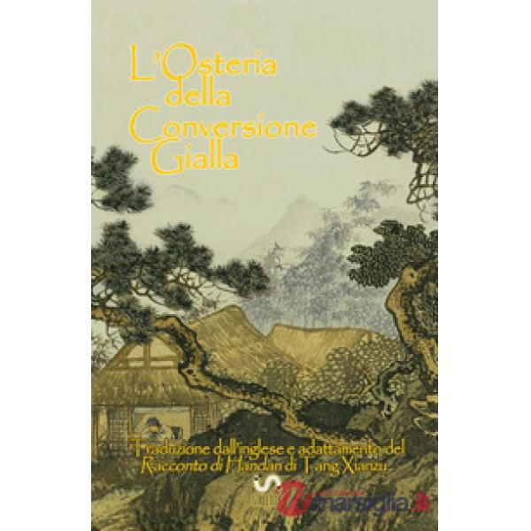 Osteria della conversione gialla (L')