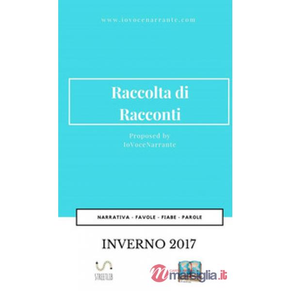 Raccolta di racconti. Inverno 2017