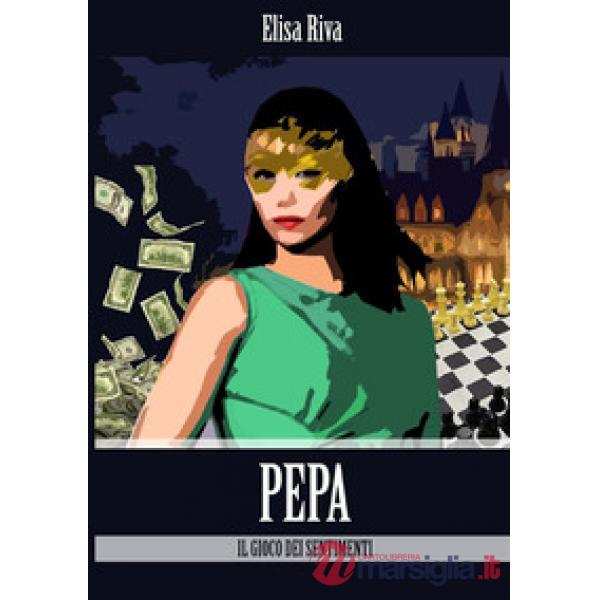 Pepa. Il gioco dei sentimenti
