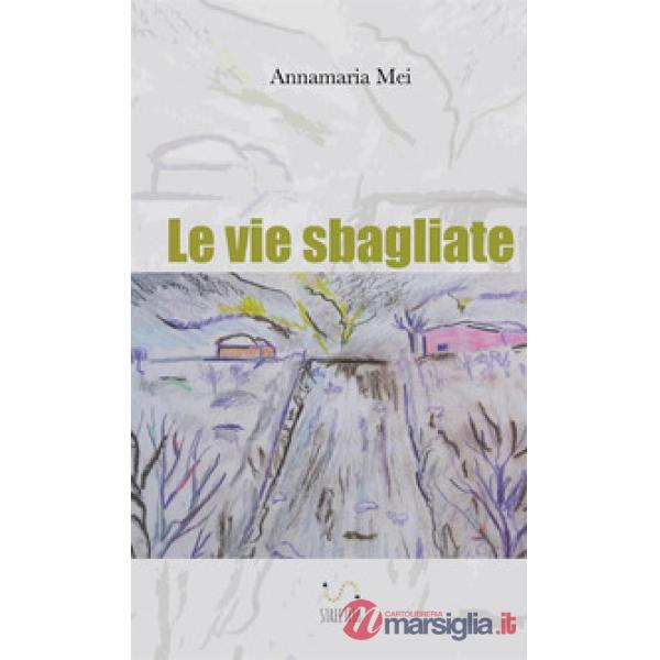 Vie sbagliate (Le)