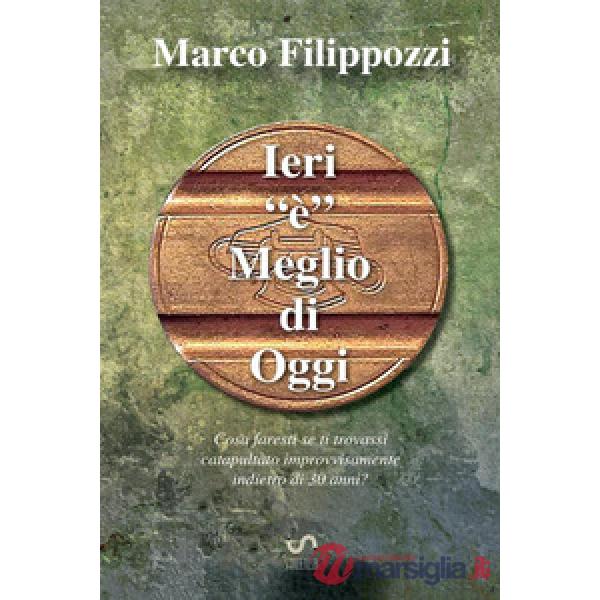 Ieri «è» meglio di oggi. Guardando lontano verso chissà quale ricordo