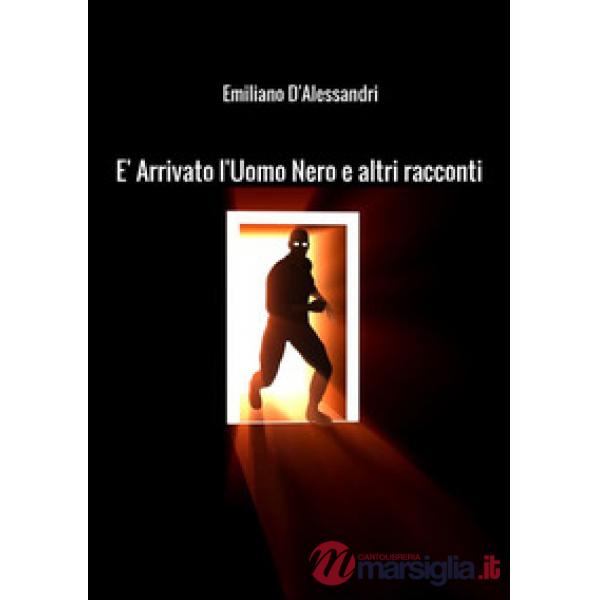 È arrivato l'uomo nero e altri racconti