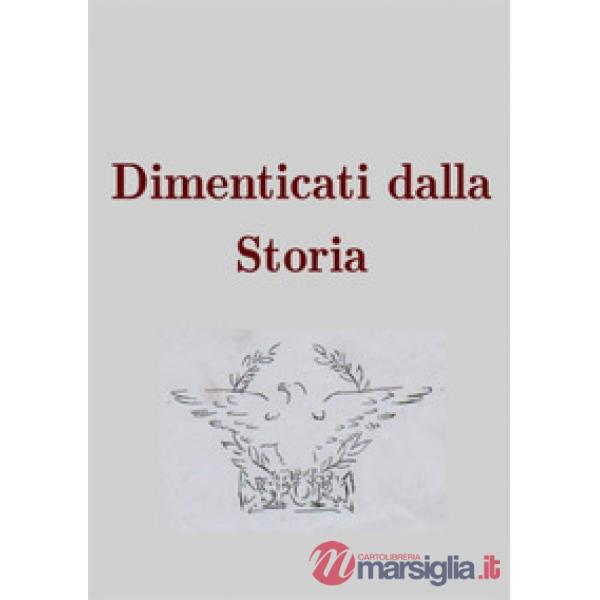 Dimenticati dalla storia