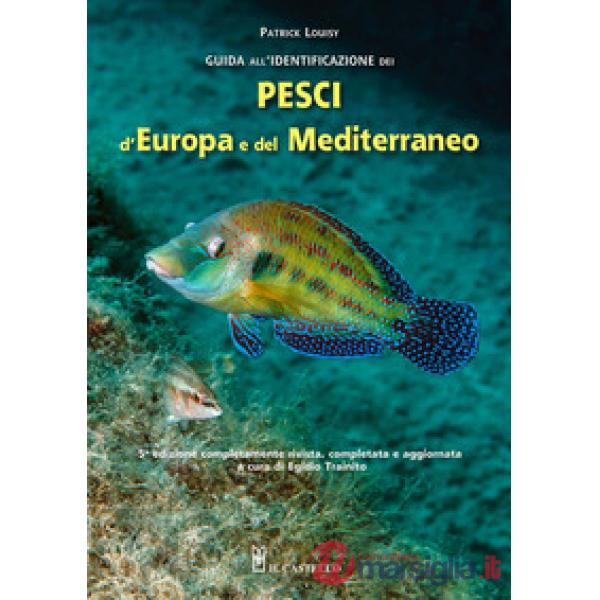 Guida all'identificazione dei pesci marini d'Europa e del Mediterraneo