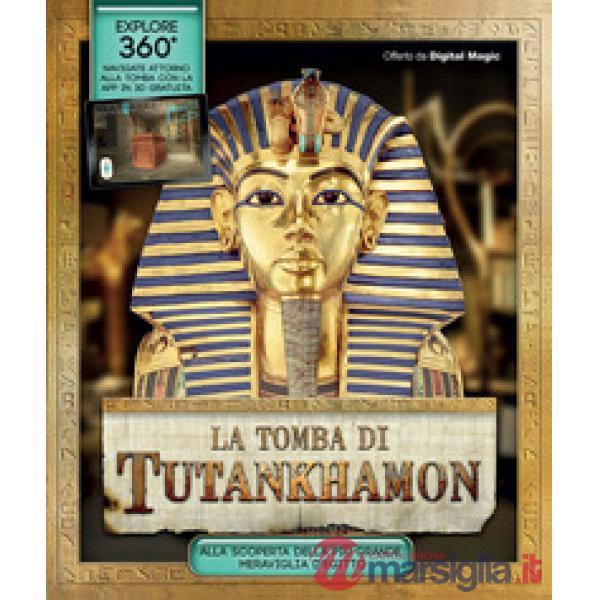 Tomba di Tutankhamon. Ediz. illustrata (La)