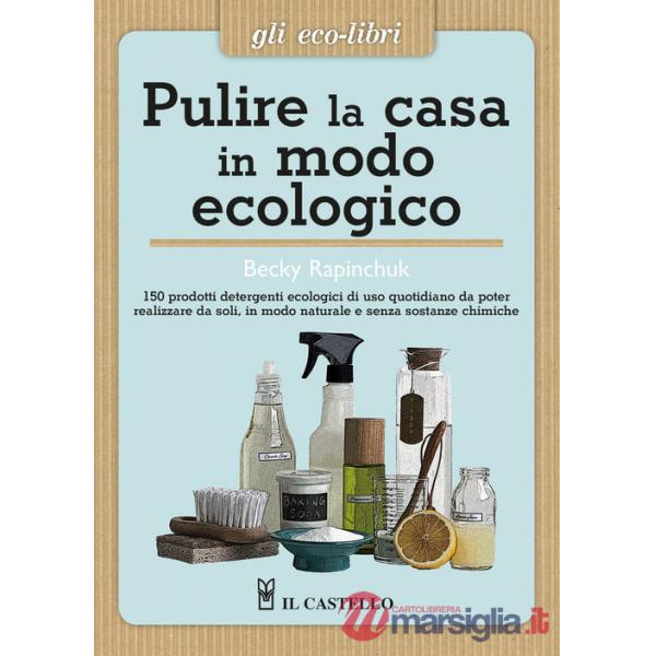 Pulire la casa in modo ecologico