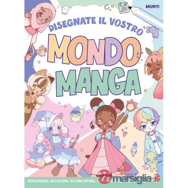 Disegnate il vostro mondo manga